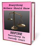 Everything Women Should Know About Testifying in Custody Court